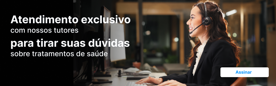 Atendimento exclusivo com nossos tutores para tirar suas dúvidas sobre tratamentos de saúde